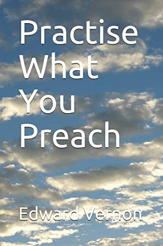 Practise What You Preach (Edward Vernon's Practice series)