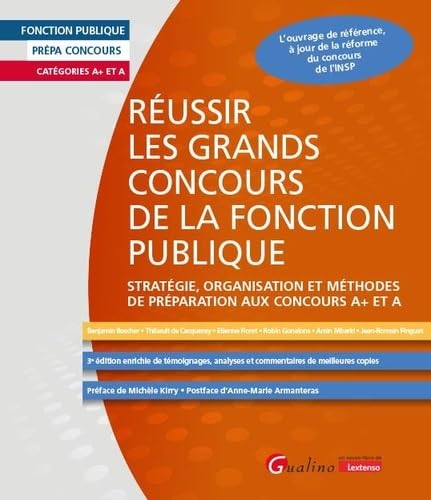 Réussir les grands concours de la fonction publique...