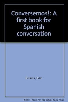 Hardcover Conversemos!: A first book for Spanish conversation (English and Spanish Edition) Book