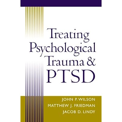 Treating Psychological Trauma and PTSD