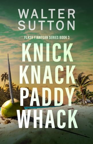 Knick Knack Paddy Whack (Flash Finnegan Series)