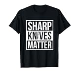 Knife Forging Sharp Knives Matter Bushcraft T-Shirt