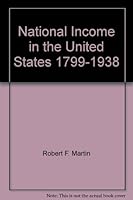 National Income in the United States 1799-1938 B007BNMTHG Book Cover