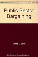 Public Sector Bargaining (Industrial Relations Research Association Series) 0913447374 Book Cover