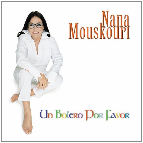 Un Bolero Por Favor [Audio CD] Mouskouri, Nana