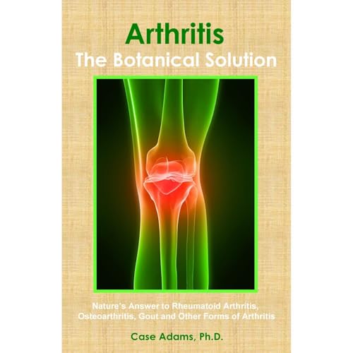 Arthritis - The Botanical Solution by Case Adams episode artwork