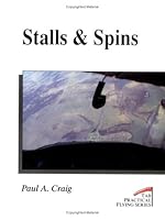 Stalls & Spins (Tab Practical Flying) 0830640193 Book Cover