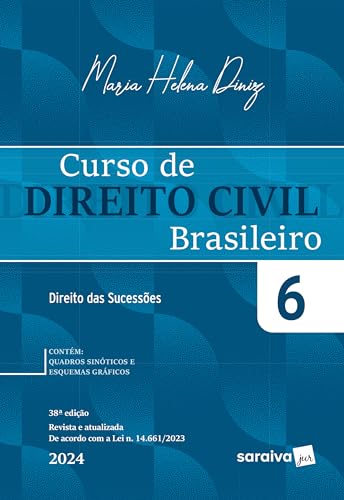 Curso de Direito Civil Brasileiro - Direito das Sucessões Vol.6 - 38ª Edição 2024: Volume 6