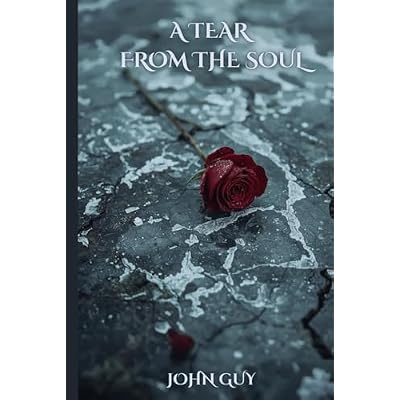 A Tear From The Soul
