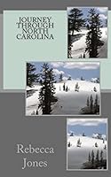 Journey Through North Carolina 1508702217 Book Cover