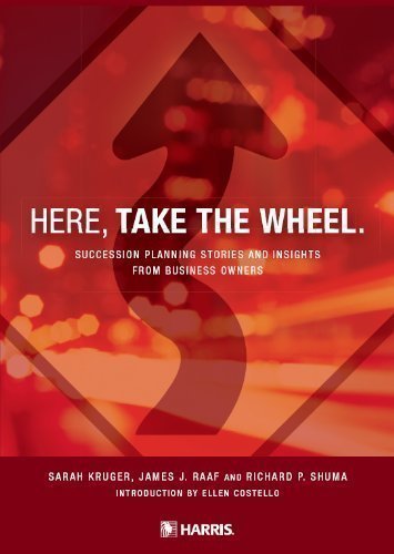 Here, Take the Wheel. Succession Planning Stori... 0615258026 Book Cover