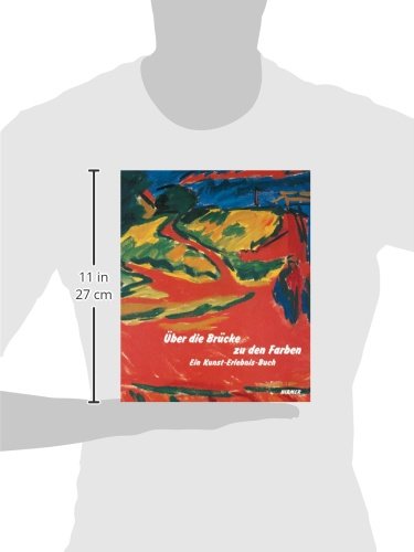 Über die Brücke zu den Farben: Ein Kunst-Erlebnis-Buch (German Edition)