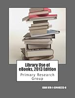 Library Use of Ebooks, 2011 1574402234 Book Cover