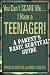 You Can't Scare Me--I Have a Teenager!: A Parent's Basic Survival Guide