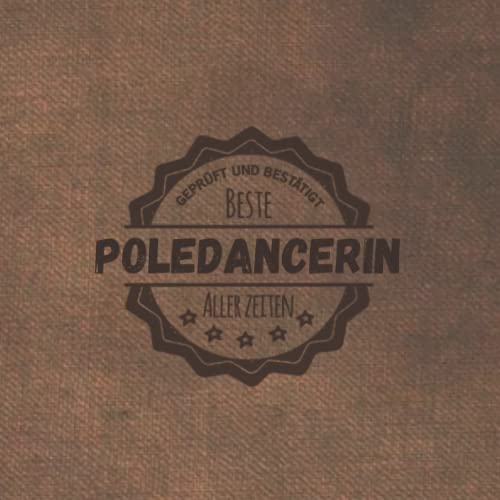 Beste Poledancerin aller Zeiten: Notizbuch inkl. To Do Liste | Das perfekte Geschenk | personalisiert für Frauen, die Poledance tanzen | Geschenkidee | Geschenke | Hobby