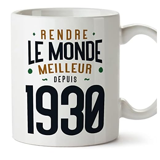 MUGFFINS Tazas 1930 Cumpleaños - En Francés - Rendre le Monde Meilleur - 11 oz / 330 ml - Regalo original y divertido