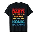 Darts Dart Dartspieler König hat Laune Dartsspieler Geschenk T-Shirt