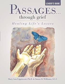 Paperback Passages...through grief Leader's Guide: Healing Life's Losses Book
