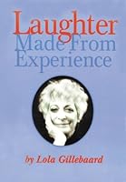 Laughter Made From Experience 1891137069 Book Cover