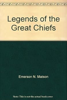 Legends of the great chiefs