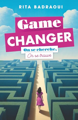 Game Changer : On se cherche, on se trouve