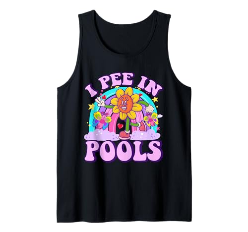I Pee in Pools Funny Embarrassing Dirty Adult Humor Women Tank Top