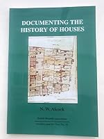Documenting the History of Houses (Archives and the User) 090022214X Book Cover