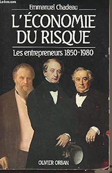 Paperback L'e´conomie du risque: Les entrepreneurs 1850-1980 (French Edition) [French] Book