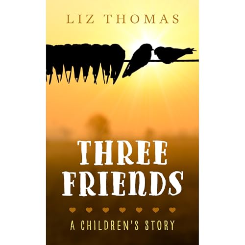 Three Friends by Liz Thomas