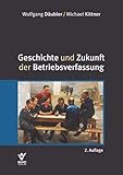 betriebsverfassungsgesetz pdf  Geschichte und Zukunft der Betriebsverfassung