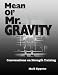 Mean Ol' Mr. Gravity