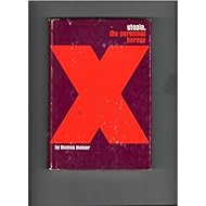 Utopia, the perennial heresy,