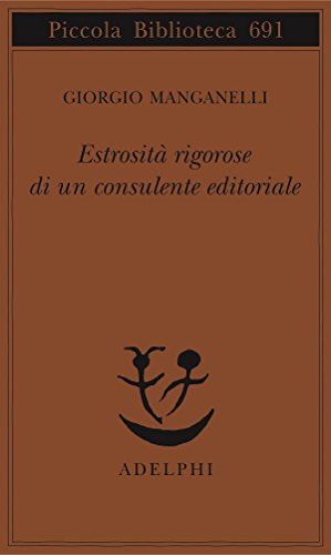 Estrosità rigorose di un consulente editoriale
