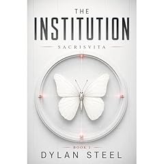 The Institution Audiobook By Dylan Steel cover art