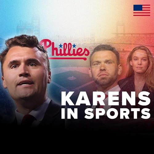 Page de couverture de What Does "Phillies Karen" Say About American Men?