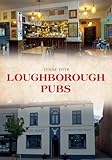 loughborough learn  Loughborough Pubs