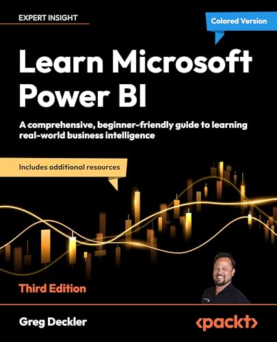Learn Microsoft Power BI: A comprehensive, beginner-friendly guide to learning real-world business intelligence