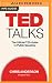 TED Talks: The Official TED Guide to Public Speaking