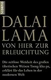 VON HIER ZUR ERLEUCHTUNG: Die zeitlose Weisheit des großen tibetischen Weisen Tsong-kha-pa, erklärt für das Leben in der modernen Welt - Dalai Lama Übersetzer: Jochen Lehner 
