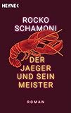 Der Jaeger und sein Meister (Große Freiheit-Reihe, Band 2)