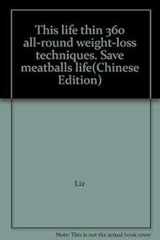 Paperback This life thin 360 all-round weight-loss techniques. Save meatballs life(Chinese Edition) Book