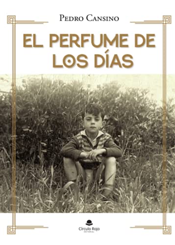 El perfume de los días (SIN COLECCION)