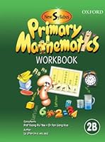 New Syllabus Primary Mathematics Workbook 2B 0195478223 Book Cover