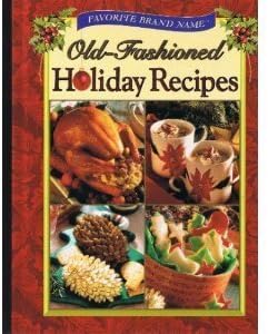Favorite Brand Name Old-Fashioned Holiday Recipes