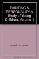 PAINTING & PERSONALITY A Study of Young Children, Volume 1 B000R7EZP2 Book Cover