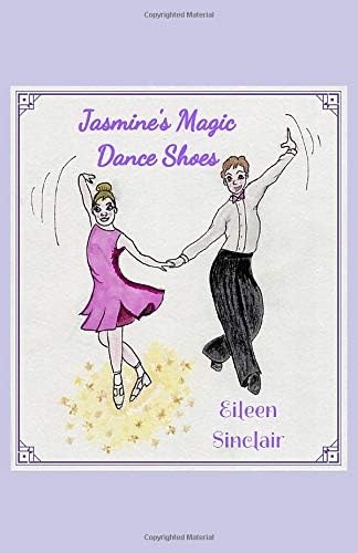 Jasmine S Magic Dance Shoes Sinclair Eileen Tambling Carole Amazon Com Books