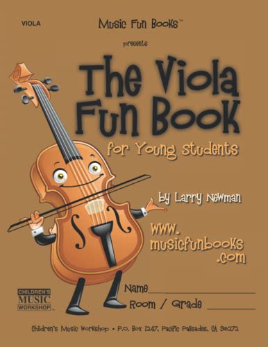 The Viola Fun Book: for Young Students (The Violin Fun Book Series for Violin, Viola, Cello and Bass)