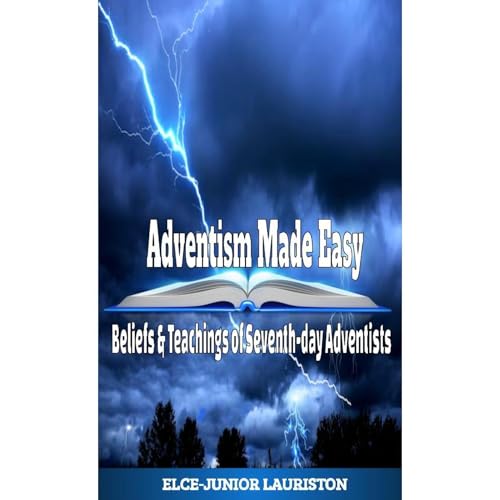 Adventism Made Easy : Elce-Junior Lauriston