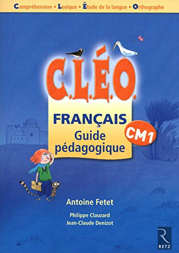 Français CM1 CLEO : Guide pédagogique
