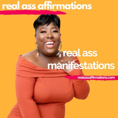 Real Ass Manifestations